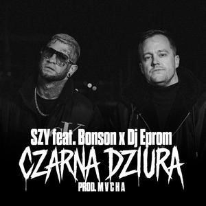 Czarna dziura (feat. Bonson & DJ Eprom)