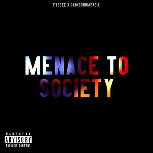 Menace To Society (feat. RamboNumbaSix)