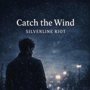 Catch The Wind