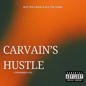 Carvain's Hustle (I Remember You)