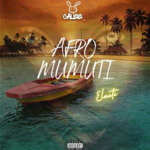Afro Mumuti (feat. ELOUTI)