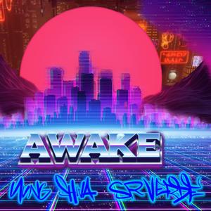 AWAKE (feat. Mude Sr.Verde)