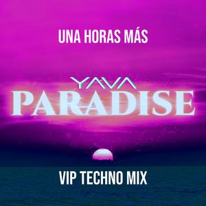 Una Horas Más (VIP TECHNO MIX)