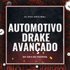 DJ RDS ORIGINAL - Automotivo Drake Avançado (feat. Mc Postura)