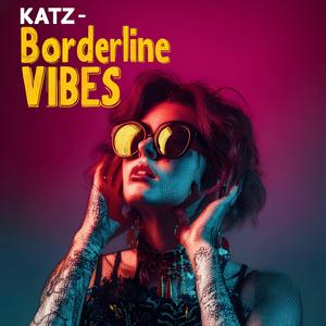 Borderline Vibes