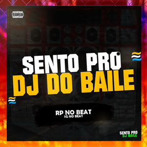 Sento pro Dj do Baile