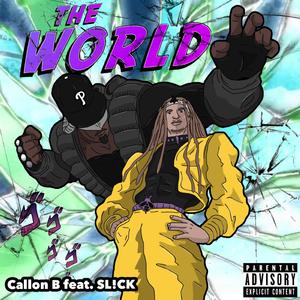 The World (feat. SL!CK)