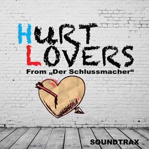 Hurt Lovers (From "Der Schlussmacher")