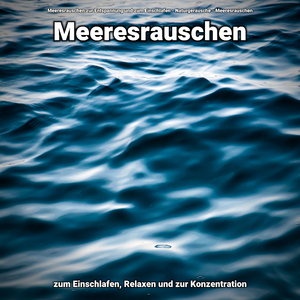 Wellenrauschen zum Runterkommen