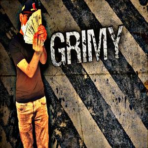 Grimy