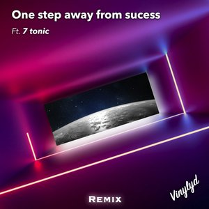 One Step Away from Success (Remix)