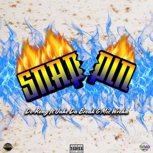 Snappin' (feat. Jake Da Break & Mic Wreka)