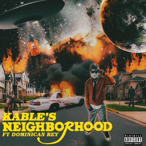 Kable's Neighborhood (feat. Dominican Rey)