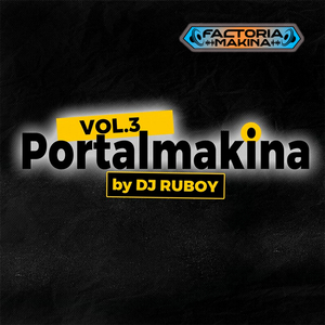 Portal Makina Vol 3 (Short Edit)
