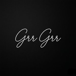 Grr Grr