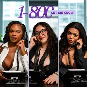 1-800-LMK (SIGN) (feat. JEEHSEE, AylaBK & AGA THE GODDESS)