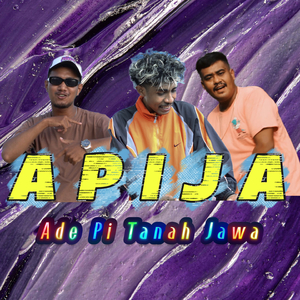 APIJA ( Ade Pi Tanah Jawa )