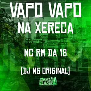 Vapo Vapo na Xereca