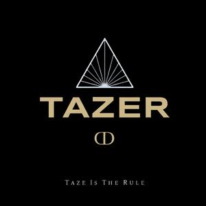 Taze Is The Rule