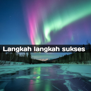 Langkah langkah sukses (Remastered 2024)