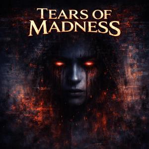 Tears of Madness