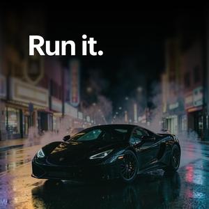 Run It