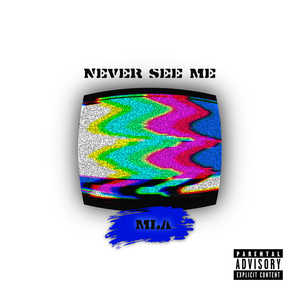 Never See Me