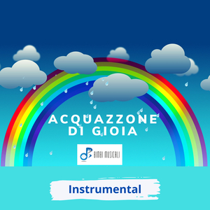 Acquazzone di gioia (instrumenal)