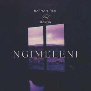 NGIMELENI (feat. KOKZIN)