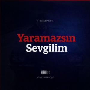 Yaramazsın Sevgilim (Enstrümantal Version)