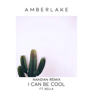I Can Be Cool (NANDAN Remix)