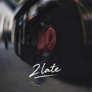 2late