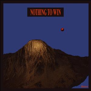 Nothing To Win