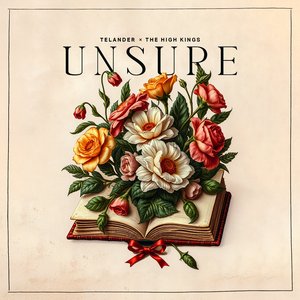 Unsure (feat. The High Kings)