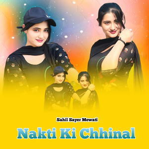 Nakti Ki Chhinal