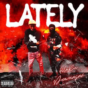 Lately (feat. Drama sav)