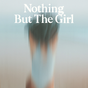 Nothing but the Girl