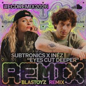 Eyes Cut Deeper (Blastoyz Remix)