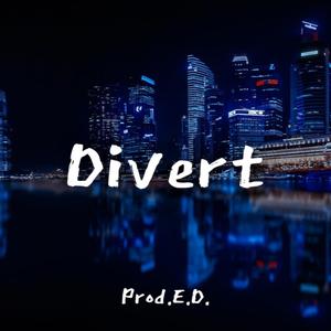 Divert