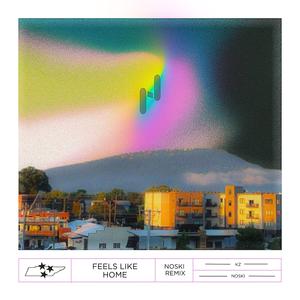 Feels Like Home (feat. KZ, KZ Wavy & Scotty Z) (Noski Remix)