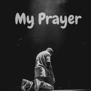 My Prayer