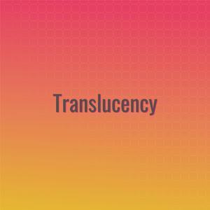 Translucency