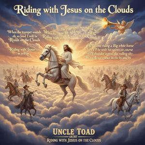 Riding with Jesus on The Clouds