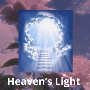 Heaven’s Light (Live)