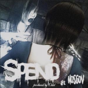 spend (feat. nosgov)