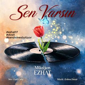 Sen Varsın #dvol1