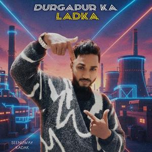 Durgapur Ka Ladka