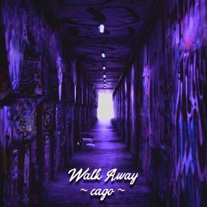 Walk Away