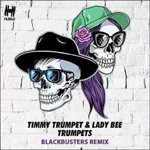 Lady Bee-Trumpets（BLACKBUSTERS Remix）