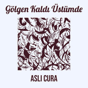 Gölgen Kaldı Üstümde